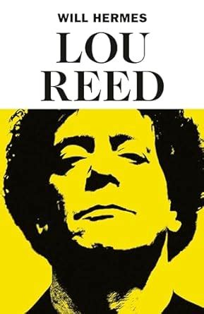 Lou Reed: The King of New York: Amazon.co.uk: Hermes, Will 